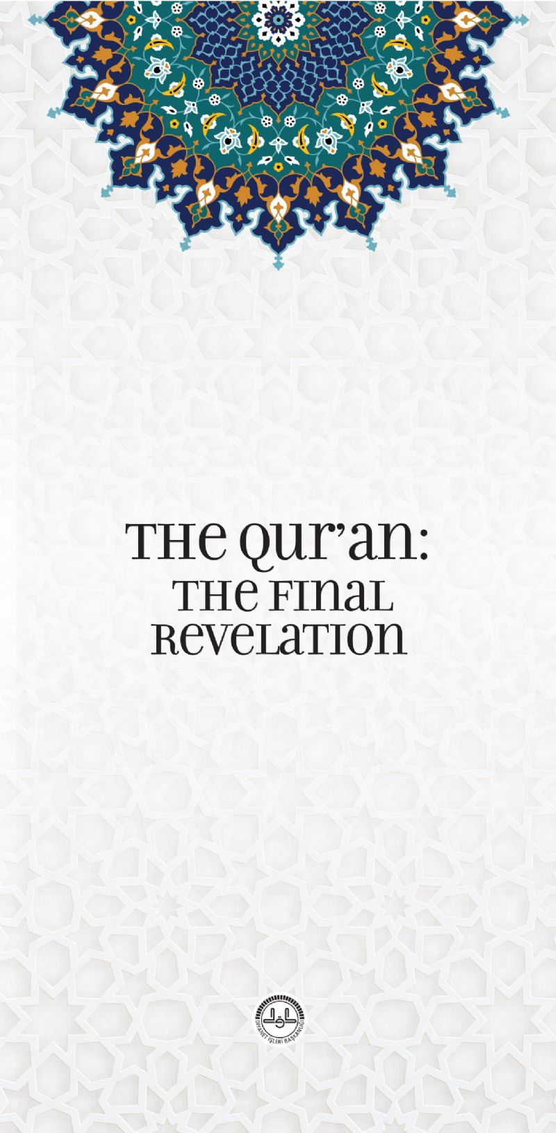 The Qur�an: The Final Revelation